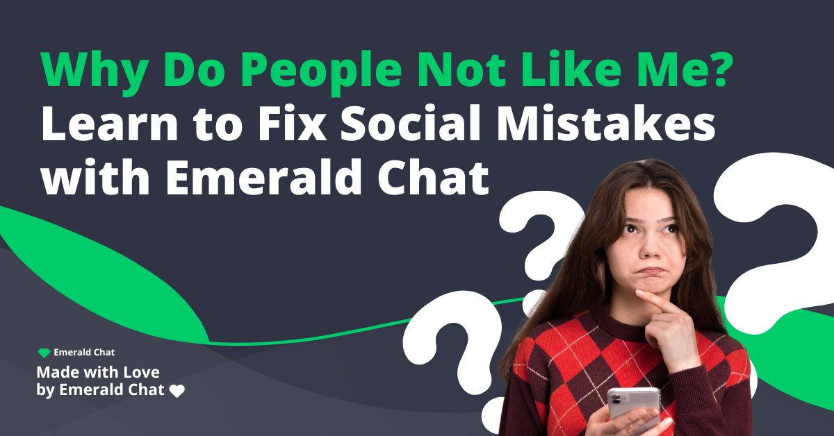 Why Do People Not Like Me? Learn to Fix Social Mistakes with Emerald Chat